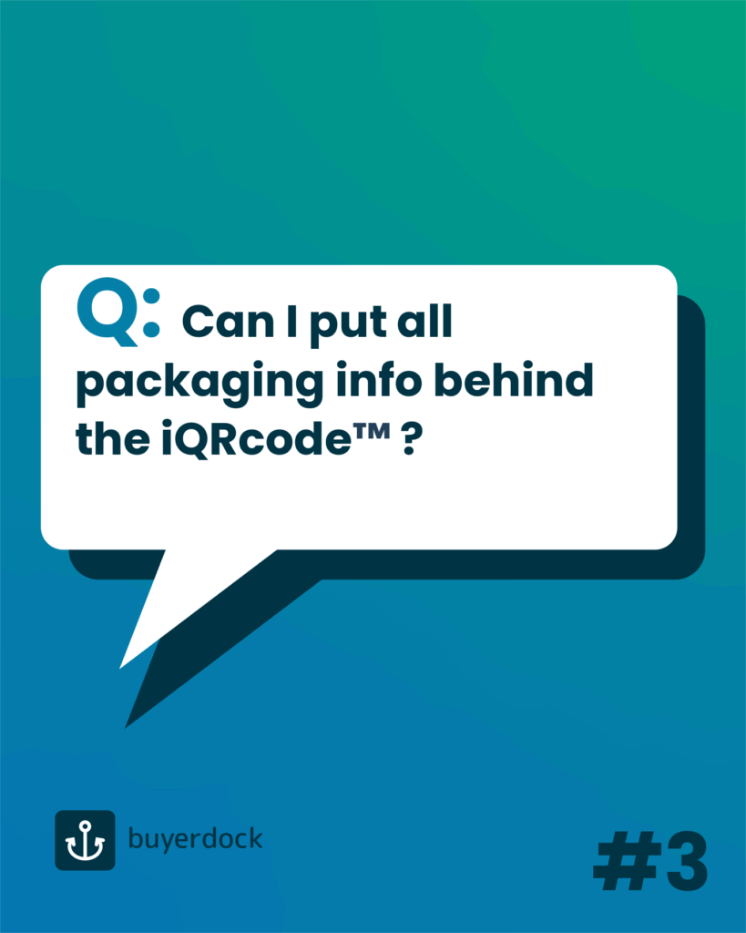 question: can I put all packaging info behind the iqrcode?